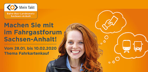 Eine Frau hält ein Handy in der Hand und schaut uns an. Neben ihr sind gezeichnete Gedankenblasen zu sehen, die einen Zug, einen Bus und eine Fahrkarte zeigen. Im Text steht: 'Machen Sie mit beim Fahrgastforum Sachsen-Anhalt.